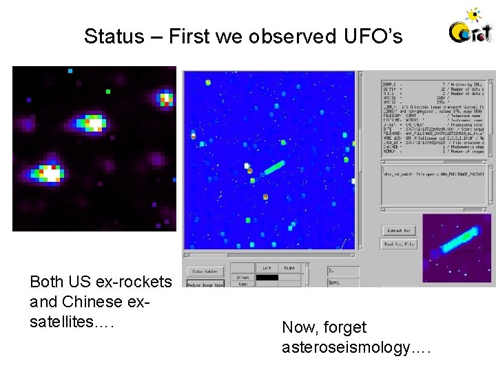 Status – First we observed UFO’s Both US ex-rockets and Chinese exsatellites…. Now, forget