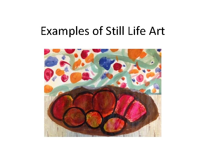 Examples of Still Life Art 