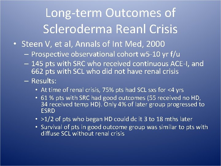 Long-term Outcomes of Scleroderma Reanl Crisis • Steen V, et al, Annals of Int