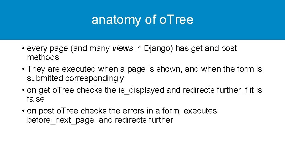 anatomy of o. Tree • every page (and many views in Django) has get