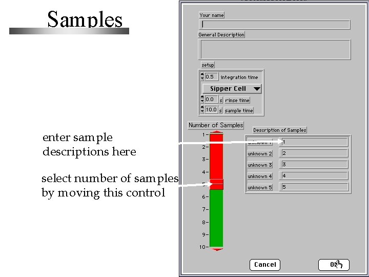 Samples enter sample descriptions here select number of samples by moving this control 
