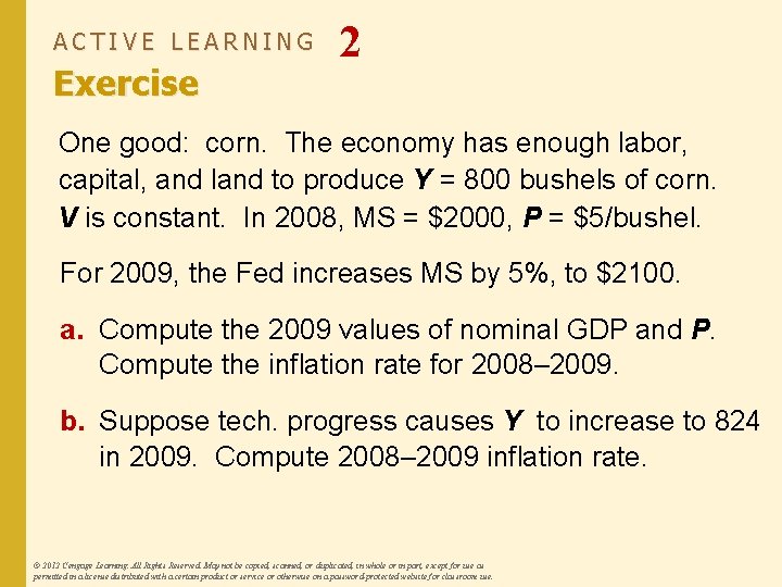 ACTIVE LEARNING Exercise 2 One good: corn. The economy has enough labor, capital, and