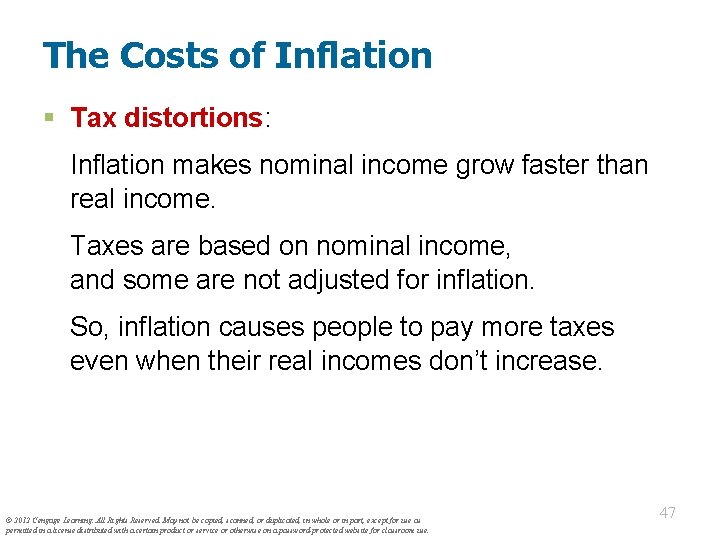 The Costs of Inflation § Tax distortions: Inflation makes nominal income grow faster than