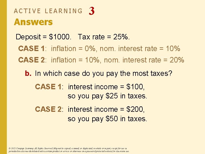 ACTIVE LEARNING Answers 3 Deposit = $1000. Tax rate = 25%. CASE 1: inflation