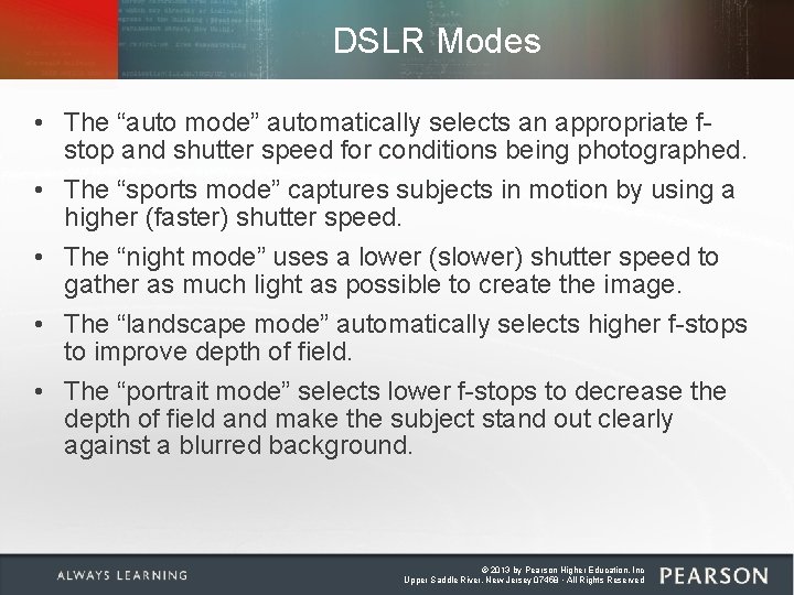 DSLR Modes • The “auto mode” automatically selects an appropriate fstop and shutter speed DSLR Modes • The “auto mode” automatically selects an appropriate fstop and shutter speed