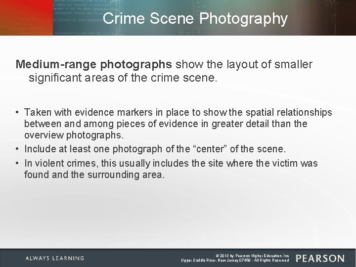 Crime Scene Photography Medium-range photographs show the layout of smaller significant areas of the Crime Scene Photography Medium-range photographs show the layout of smaller significant areas of the