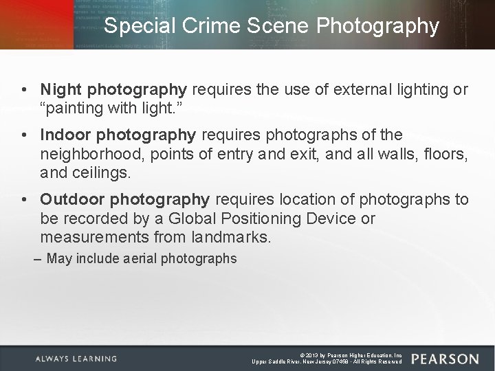 Special Crime Scene Photography • Night photography requires the use of external lighting or Special Crime Scene Photography • Night photography requires the use of external lighting or