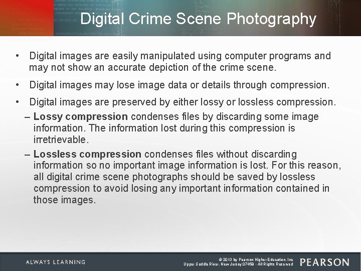 Digital Crime Scene Photography • Digital images are easily manipulated using computer programs and Digital Crime Scene Photography • Digital images are easily manipulated using computer programs and