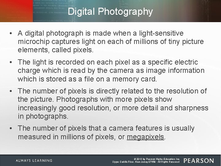 Digital Photography • A digital photograph is made when a light-sensitive microchip captures light Digital Photography • A digital photograph is made when a light-sensitive microchip captures light