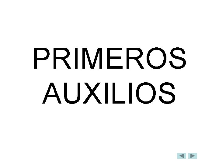 PRIMEROS AUXILIOS 