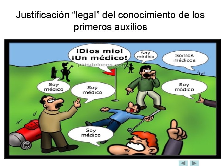 Justificación “legal” del conocimiento de los primeros auxilios 