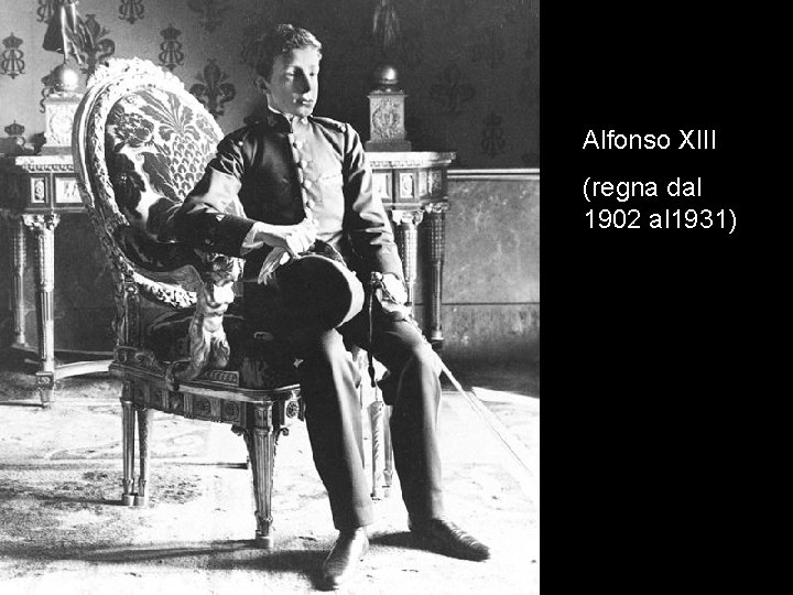 Alfonso XIII (regna dal 1902 al 1931) 