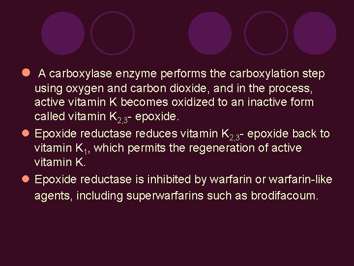  A carboxylase enzyme performs the carboxylation step using oxygen and carbon dioxide, and