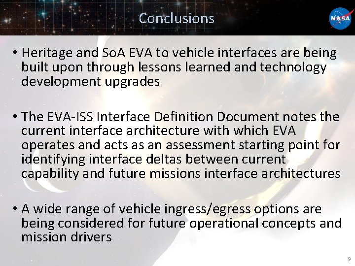 Conclusions • Heritage and So. A EVA to vehicle interfaces are being built upon