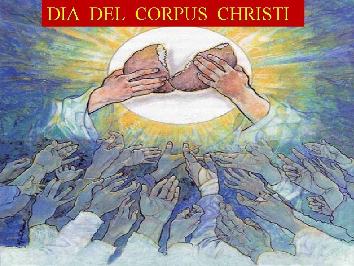 DIA DEL CORPUS CHRISTI 