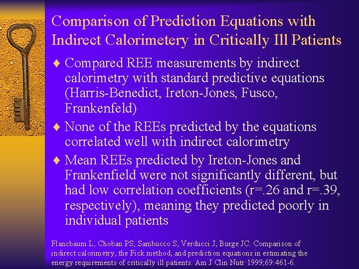 Comparison of Prediction Equations with Indirect Calorimetery in Critically Ill Patients ¨ Compared REE