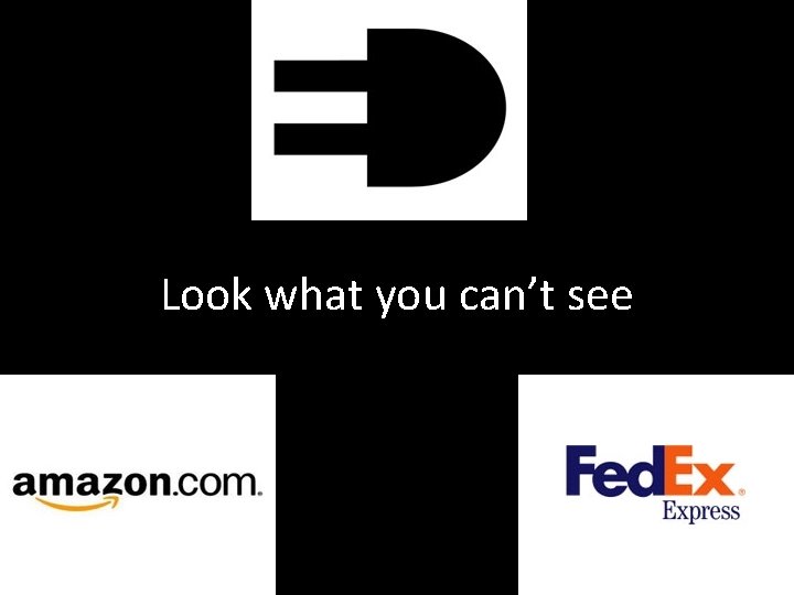 Look what you can’t see Look what you can’t see