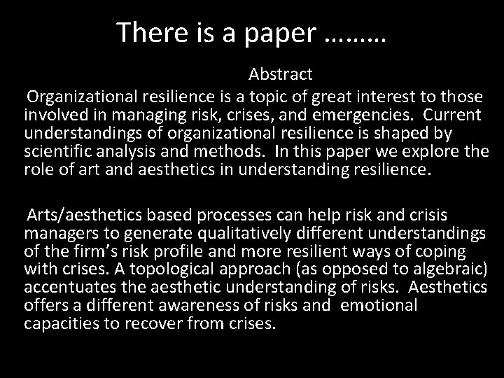 There is a paper ……… Abstract Organizational resilience is a topic of great interest There is a paper ……… Abstract Organizational resilience is a topic of great interest