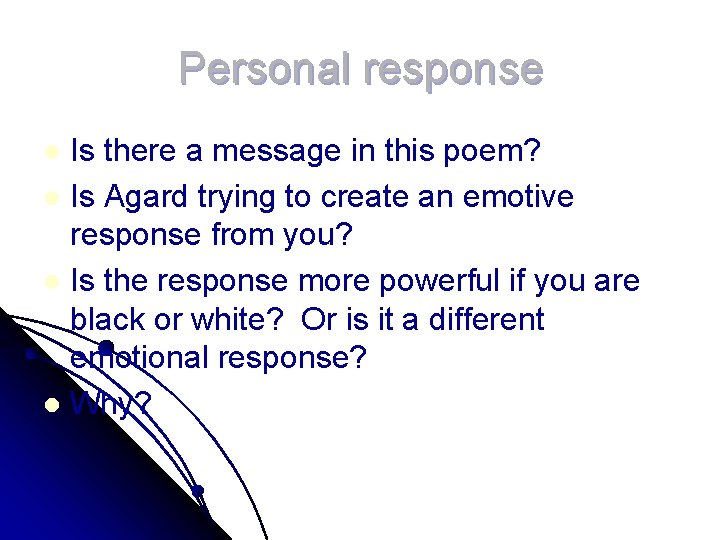 Personal response Is there a message in this poem? l Is Agard trying to