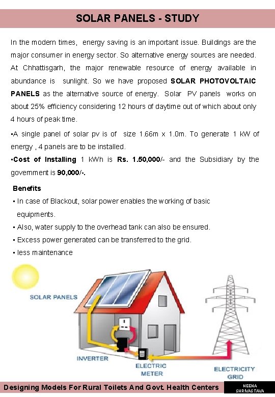 SOLAR PANELS - STUDY In the modern times, energy saving is an important issue. SOLAR PANELS - STUDY In the modern times, energy saving is an important issue.