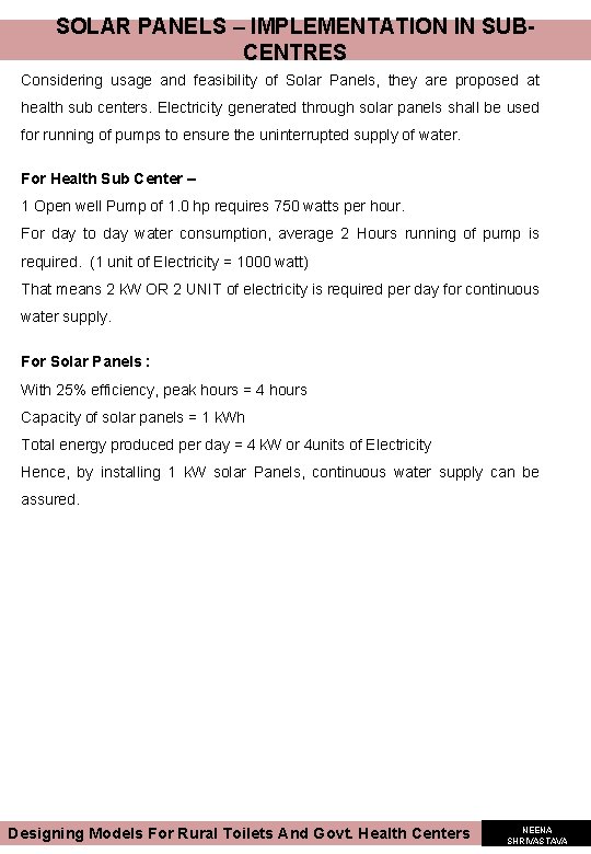 SOLAR PANELS – IMPLEMENTATION IN SUBCENTRES Considering usage and feasibility of Solar Panels, they SOLAR PANELS – IMPLEMENTATION IN SUBCENTRES Considering usage and feasibility of Solar Panels, they