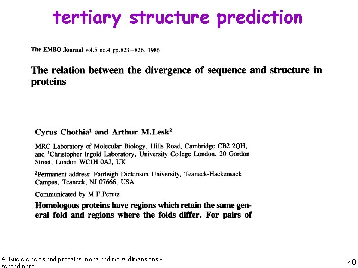 tertiary structure prediction 4. Nucleic acids and proteins in one and more dimensions -