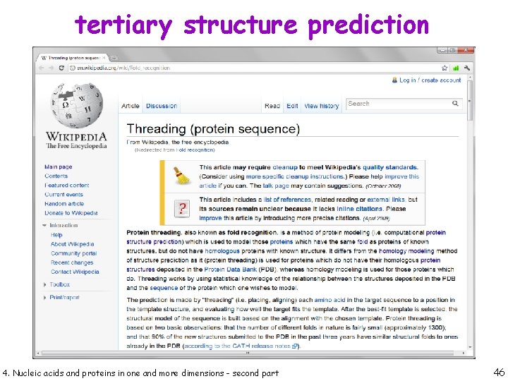 tertiary structure prediction 4. Nucleic acids and proteins in one and more dimensions -