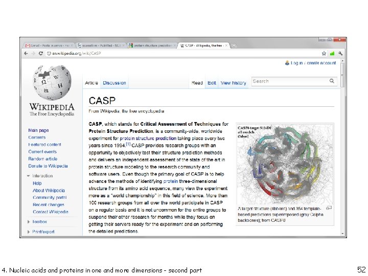 4. Nucleic acids and proteins in one and more dimensions - second part 52