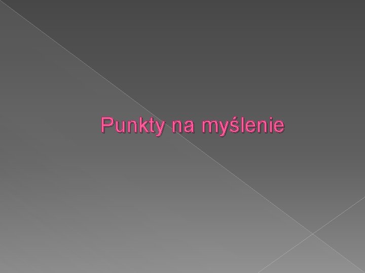 Punkty na myślenie 