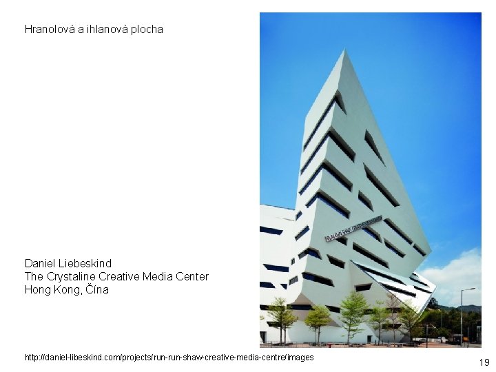 Hranolová a ihlanová plocha Daniel Liebeskind The Crystaline Creative Media Center Hong Kong, Čína