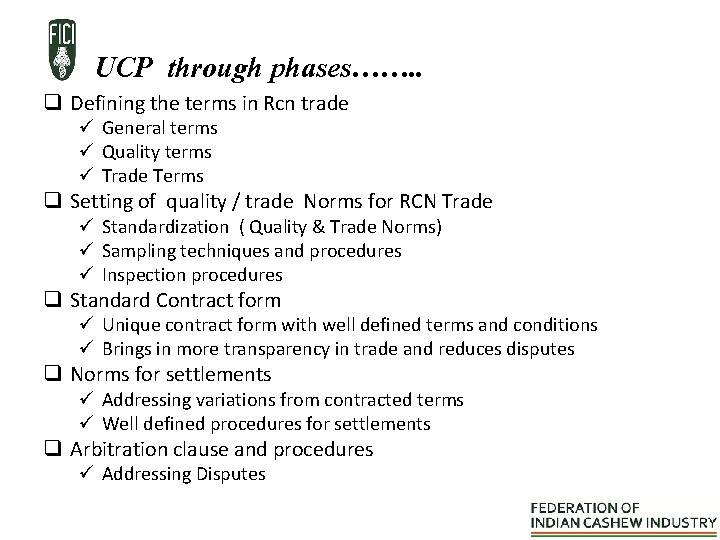 UCP through phases……. . q Defining the terms in Rcn trade ü General terms