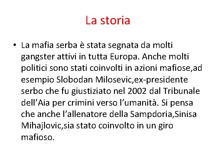 La storia • La mafia serba è stata segnata da molti gangster attivi in