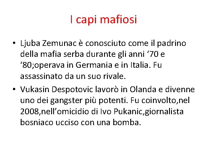 I capi mafiosi • Ljuba Zemunac è conosciuto come il padrino della mafia serba I capi mafiosi • Ljuba Zemunac è conosciuto come il padrino della mafia serba