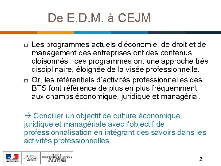 De E. D. M. à CEJM Les programmes actuels d’économie, de droit et de De E. D. M. à CEJM Les programmes actuels d’économie, de droit et de