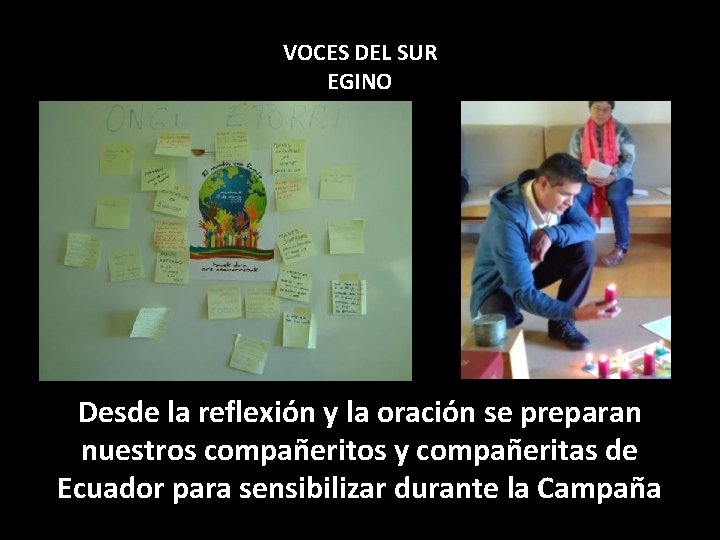 VOCES DEL SUR EGINO Desde la reflexión y la oración se preparan nuestros compañeritos