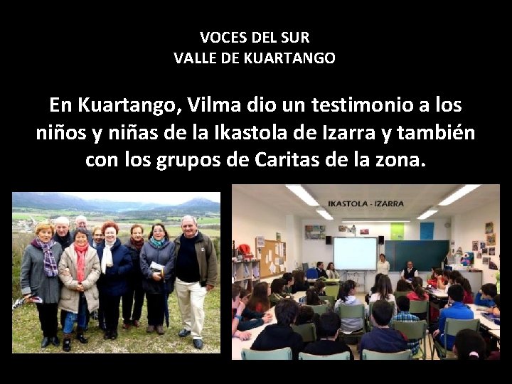 VOCES DEL SUR VALLE DE KUARTANGO En Kuartango, Vilma dio un testimonio a los