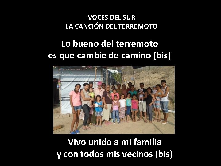 VOCES DEL SUR LA CANCIÓN DEL TERREMOTO Lo bueno del terremoto es que cambie