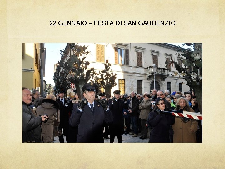 22 GENNAIO – FESTA DI SAN GAUDENZIO 
