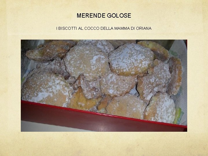 MERENDE GOLOSE I BISCOTTI AL COCCO DELLA MAMMA DI ORIANA 