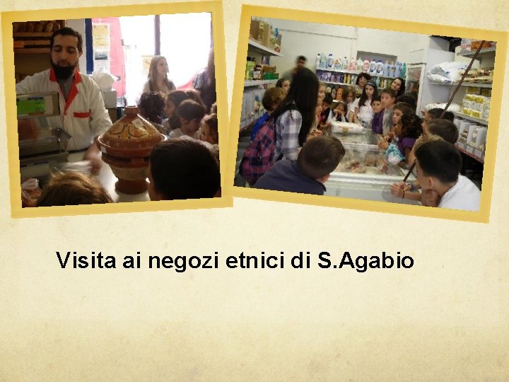 Visita ai negozi etnici di S. Agabio 