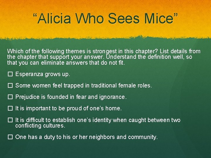 “Alicia Who Sees Mice” Which of the following themes is strongest in this chapter?