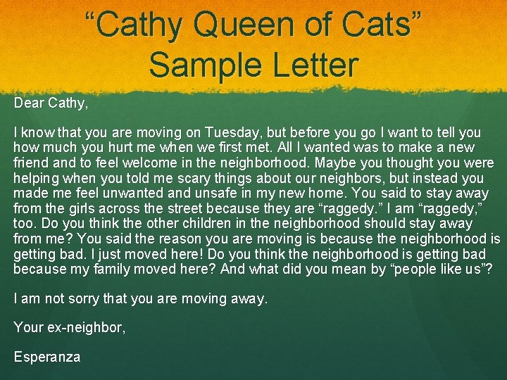 “Cathy Queen of Cats” Sample Letter Dear Cathy, I know that you are moving