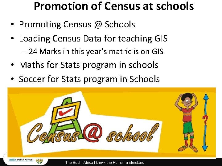 Promotion of Census at schools • Promoting Census @ Schools • Loading Census Data