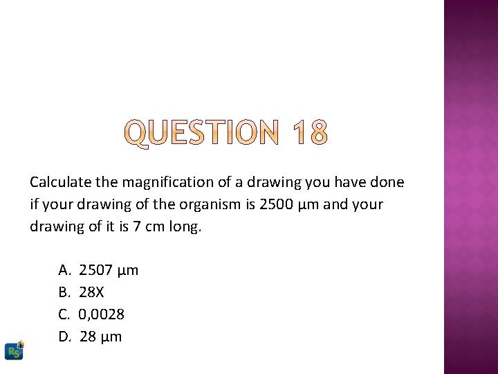 Calculate the magnification of a drawing you have done if your drawing of the