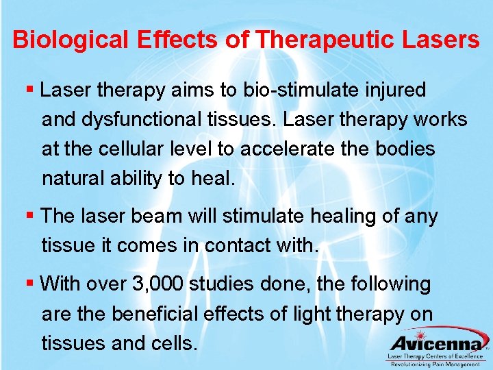 Biological Effects of Therapeutic Lasers § Laser therapy aims to bio-stimulate injured and dysfunctional