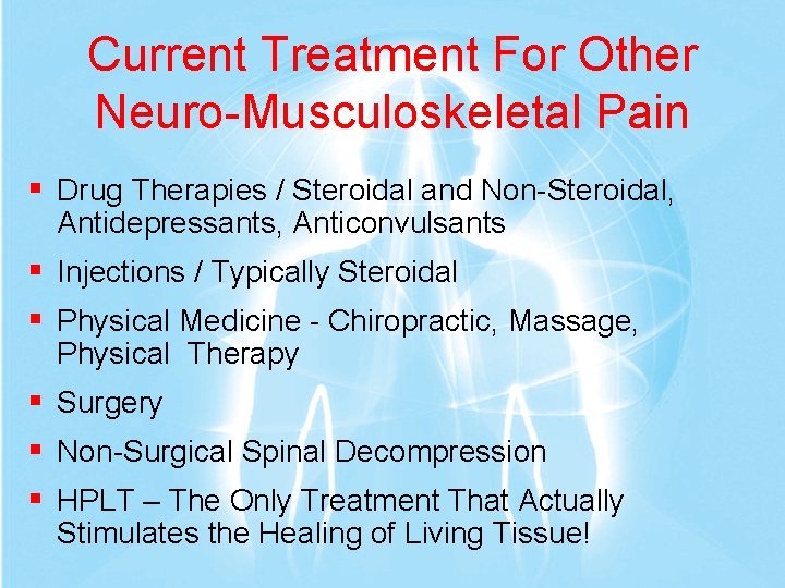 Current Treatment For Other Neuro-Musculoskeletal Pain § Drug Therapies / Steroidal and Non-Steroidal, Antidepressants,