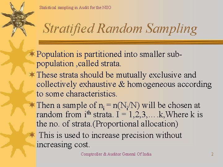 Statistical sampling in Audit for the NSO Stratified Random Sampling ¬ Population is partitioned