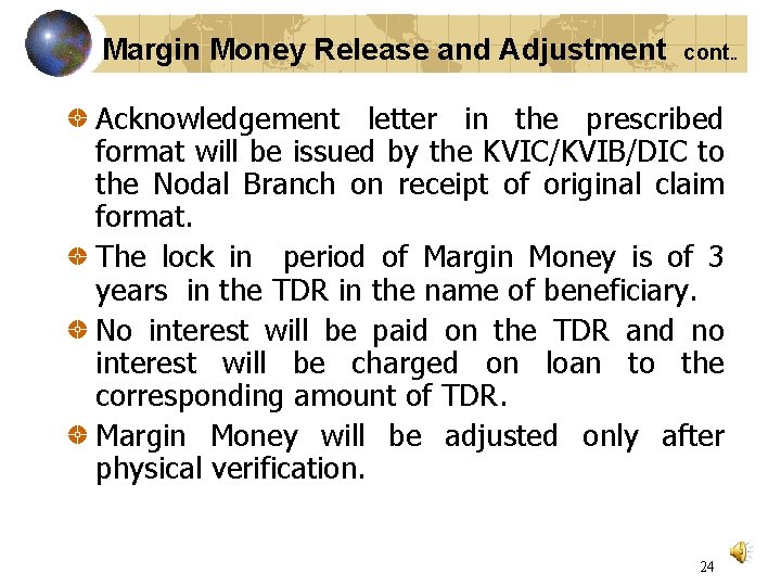 Margin Money Release and Adjustment cont. . Acknowledgement letter in the prescribed format will