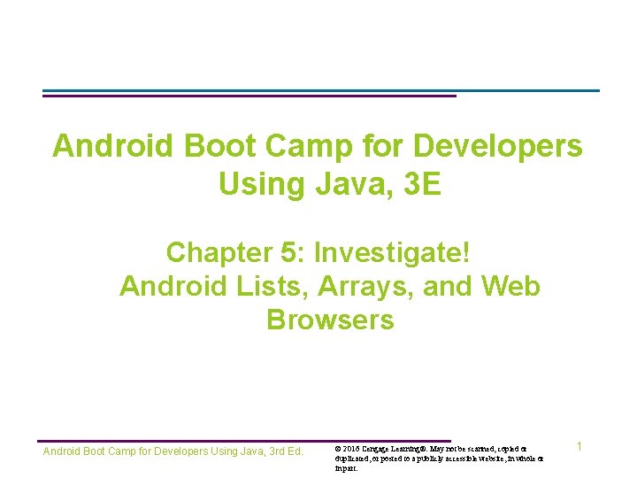 Android Boot Camp for Developers Using Java, 3 E Chapter 5: Investigate! Android Lists,