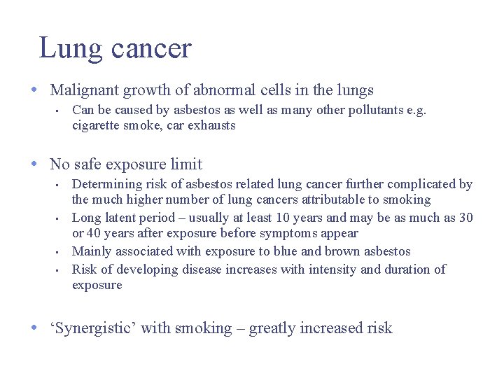 Lung cancer • Malignant growth of abnormal cells in the lungs • Can be